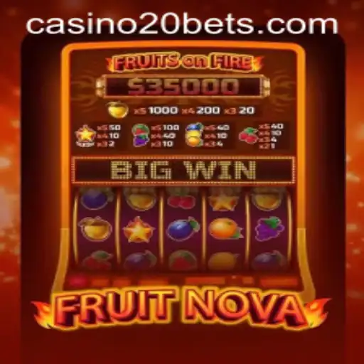 FruitNova: A Fresh Adventure Awaits with 20BETS