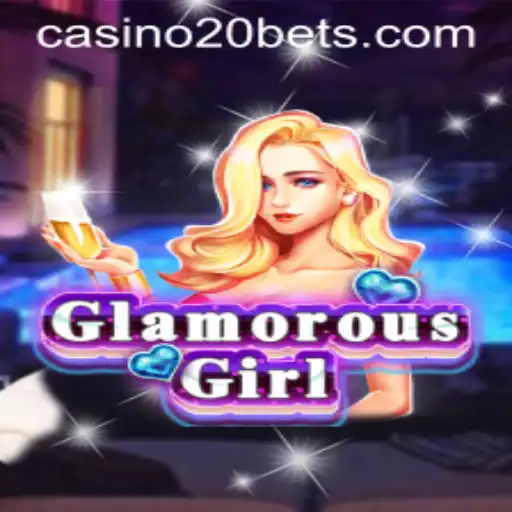 GlamorousGirl: A Dazzling Experience with 20BETS