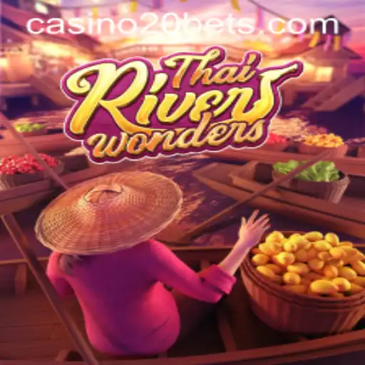 Exploring ThaiRiverWonders: A Mesmerizing Gaming Experience with 20BETS